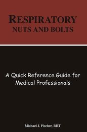 Respiratory Nuts and Bolts
