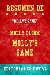 Resume De Molly s Game de Molly Bloom: Pautas de Discusion