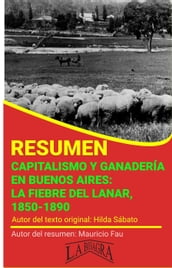 Resumen de Capitalismo y Ganadería en Buenos Aires: la Fiebre del Lanar, 1850-1890 de Hilda Sábato