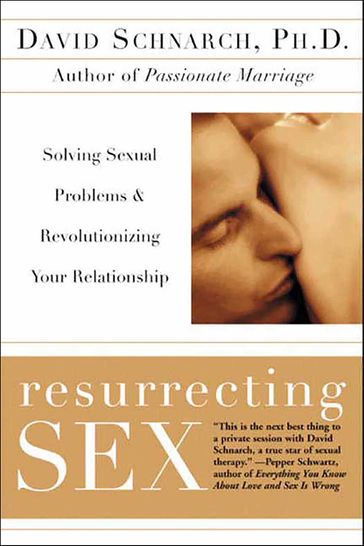 Resurrecting Sex - David Schnarch - James Maddock