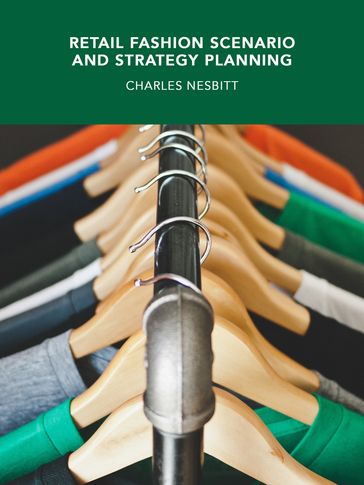 Retail Fashion Scenario and Strategy Planning - Charles Nesbitt