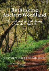 Rethinking Ancient Woodland