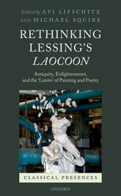 Rethinking Lessing s Laocoon