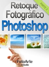 Retoque Fotográfico con Photoshop (Parte 2)