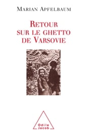 Retour sur le ghetto de Varsovie