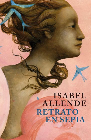Retrato en sepia - Isabel Allende