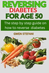 Reversing diabetes for age 50