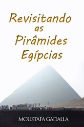 Revisitando As Pirâmides Egípcia