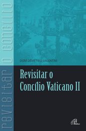 Revisitar o concílio Vaticano II