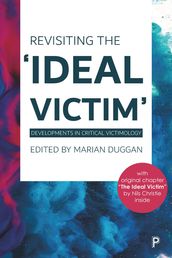 Revisiting the  Ideal Victim 