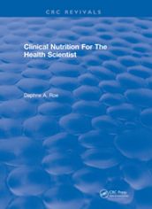 Revival: Clinical Nutrition For The Health Scientist (1979)
