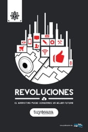 Revoluciones: El Marketing puede vendernos un mejor futuro.