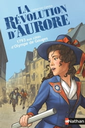 La Révolution d Aurore:1793 aux côtés d Olympe de Gouges-EPUB2