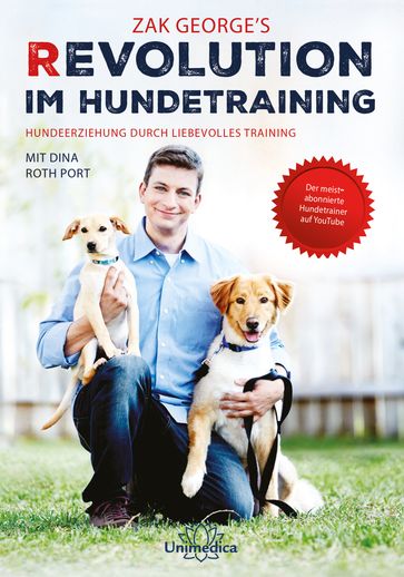 Revolution im Hundetraining - Zak George