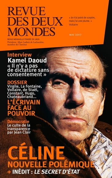 Revue des Deux Mondes mai 2017 - André Derval - Aurélien Bellanger - Collectif - Jean Clair - Kyrill Nikitine - Lucien Jaume - Marion Dapsance - Nicholas Cronk - Patrick Kéchichian - Robert Kopp - Stéphane Guégan - Sébastien Lapaque - Valérie Toranian - Xavier DARCOS