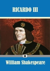Ricardo III - Edição Especial Ilustrada(Coleção Clássicos de Shakespeare)