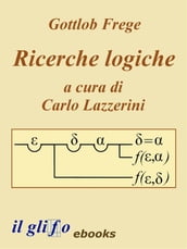 Ricerche Logiche. A cura di Carlo Lazzerini.
