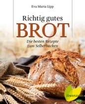 Richtig gutes Brot