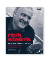 Rick Stein s Seafood Lovers  Guide