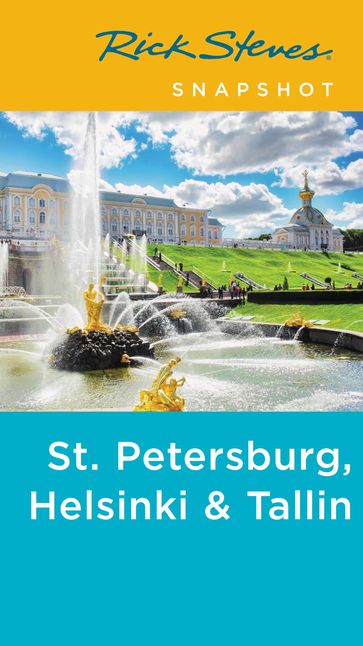 Rick Steves Snapshot St. Petersburg, Helsinki & Tallinn - Cameron Hewitt - Rick Steves