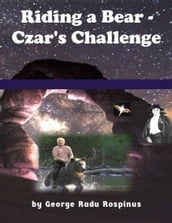Riding a Bear - Czar s Challenge