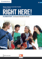 Right here! Elementary. BES/DSA. Student s book. Per le Scuole superiori
