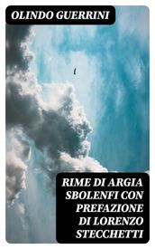 Rime di Argia Sbolenfi con prefazione di Lorenzo Stecchetti