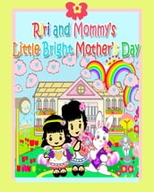 Riri and Mommy s Little Bright Mother s Day