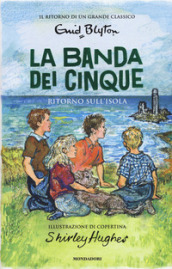 Ritorno sull isola. La banda dei cinque. 6.