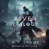 Riven Trilogy, The