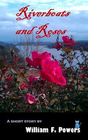 Riverboats and Roses