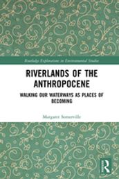 Riverlands of the Anthropocene