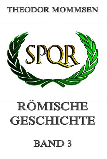 Römische Geschichte, Band 3 - Theodor Mommsen
