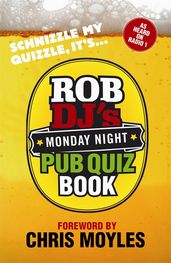 Rob DJ s Monday Night Pub Quiz Book