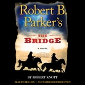 Robert B. Parker s The Bridge