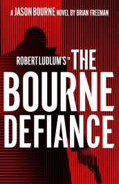 Robert Ludlum s¿ The Bourne Defiance