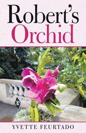 Robert s Orchid