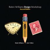 Robin Williams Design Workshop, Second Edition