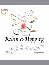 Robin a-Hopping