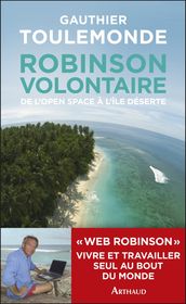 Robinson volontaire. De l open space à l île déserte