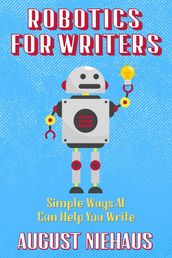 Robotics for Writers