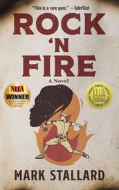 Rock  n Fire: A Novel
