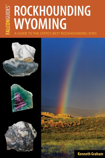Rockhounding Wyoming - Kenneth L. Graham