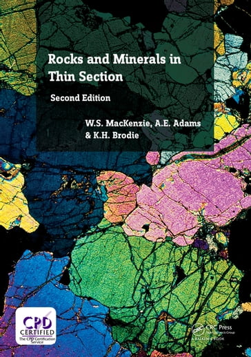 Rocks and Minerals in Thin Section - K.H. Brodie - W.S. Mackenzie - A.E. Adams