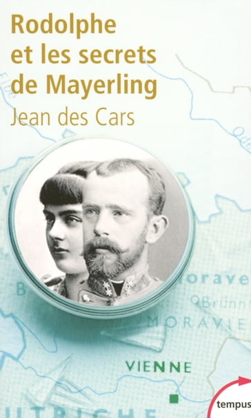 Rodolphe et les secrets de Mayerling - Jean des Cars