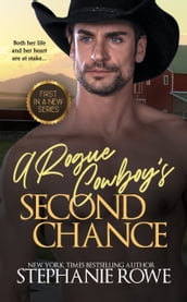 A Rogue Cowboy s Second Chance (Hart Ranch Billionaires #1)