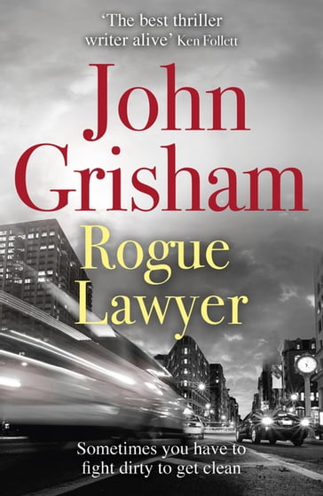 Rogue Lawyer - John Grisham