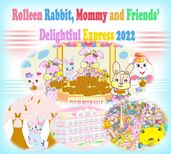 Rolleen Rabbit, Mommy and Friends  Delightful Express 2022