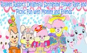 Rolleen Rabbit s Delightful Springtime Flower Rest and Picnic Fun with Mommy and Friends