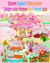Rolleen Rabbit s Mid-Summer Delight with Mommy and Friends 2023